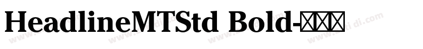 HeadlineMTStd Bold字体转换
